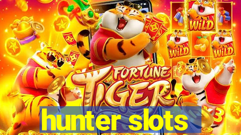 hunter slots